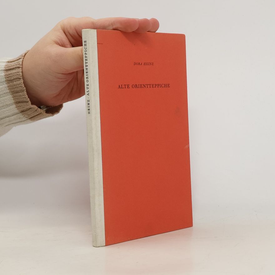 Dora Heinz Alte Orientteppiche