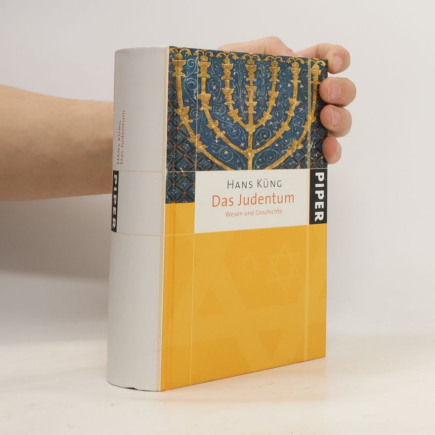 Hans Küng Das Judentum. Wesen und Geschichte
