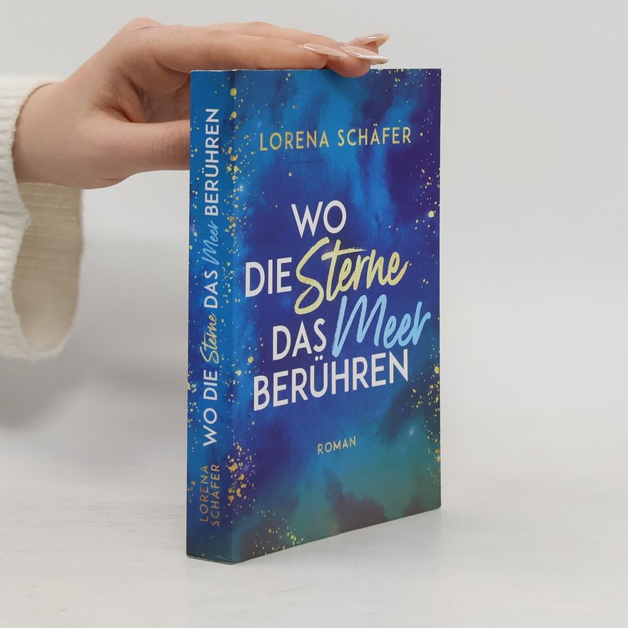 Lorena Schäfer Wo die Sterne das Meer berühren