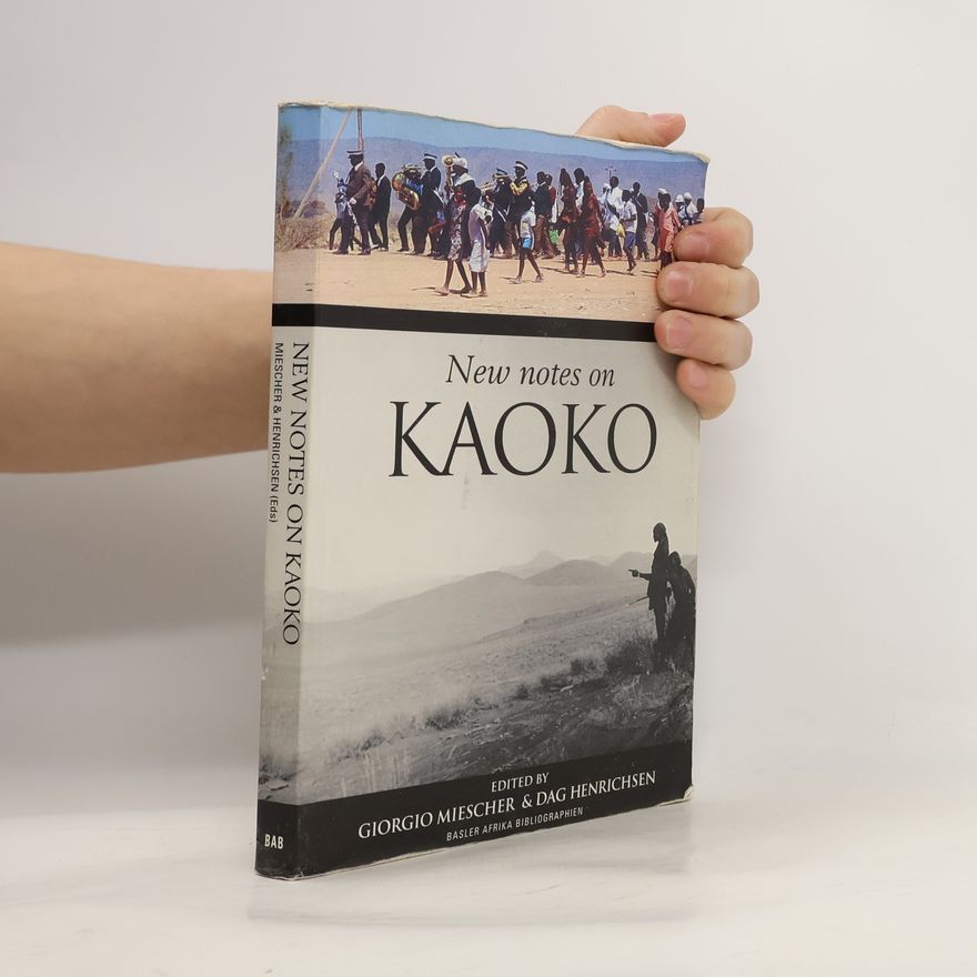 Giorgio Miescher New Notes on Kaoko