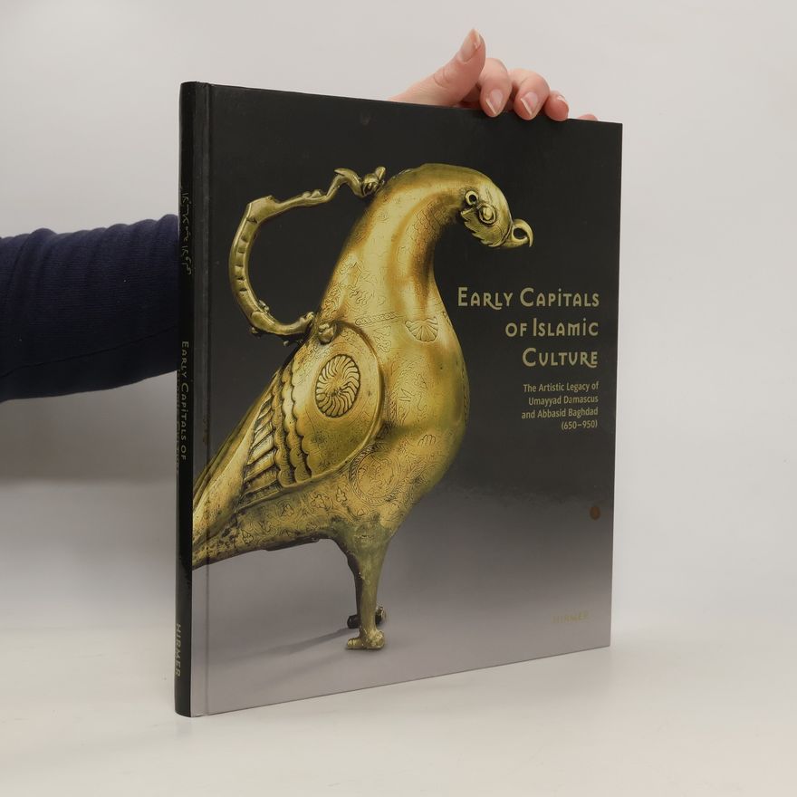 Ulrike Al-Khamis Early Capitals of Islamic Culture