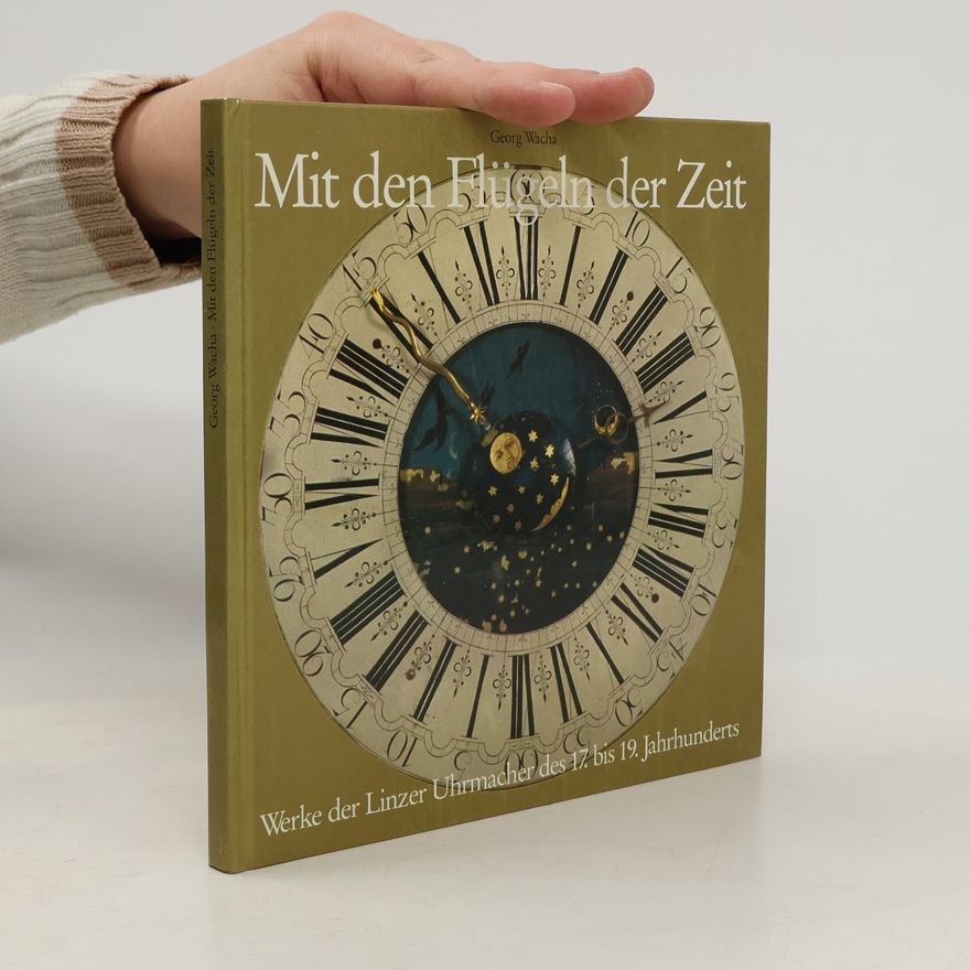 Georg Wacha Mit den Flügeln der Zeit