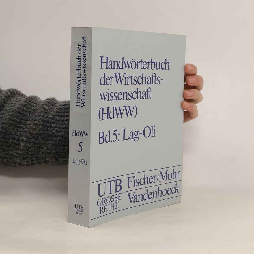 Autorenkollektiv Handwörterbuch der Wirtschaftswissenschaft 5: Lag-Oli