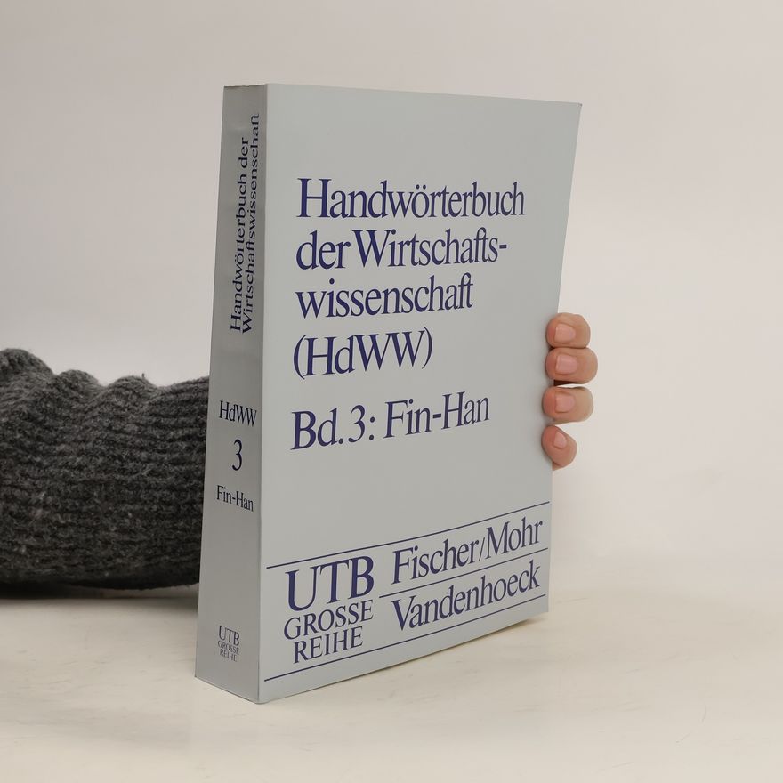 Autorenkollektiv Handwörterbuch der Wirtschaftswissenschaft 3: Fin-Han
