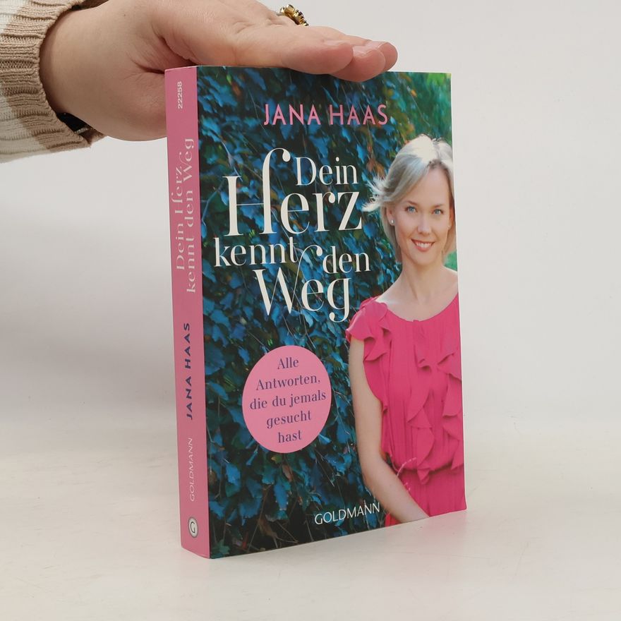 Jana Haas Dein Herz kennt den Weg