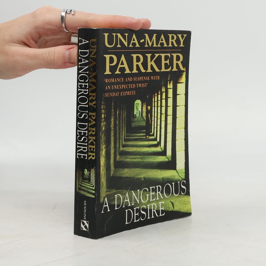 Una Mary Parker A Dangerous Desire