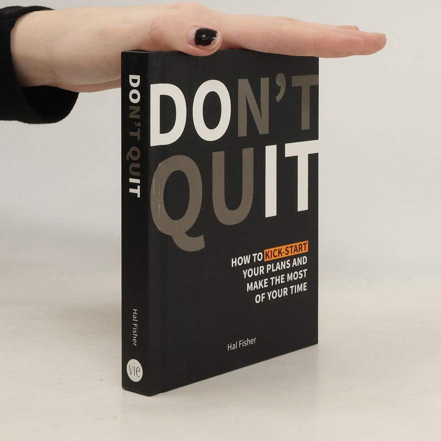Hal Fisher Don't Quit