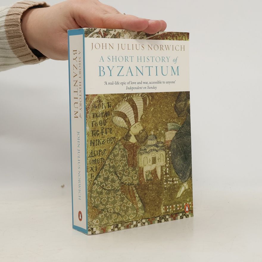 John Julius Norwich A Short History of Byzantium