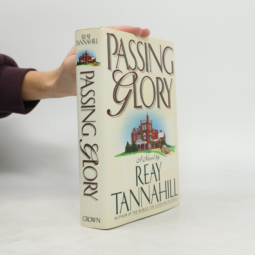 Reay Tannahill Passing Glory