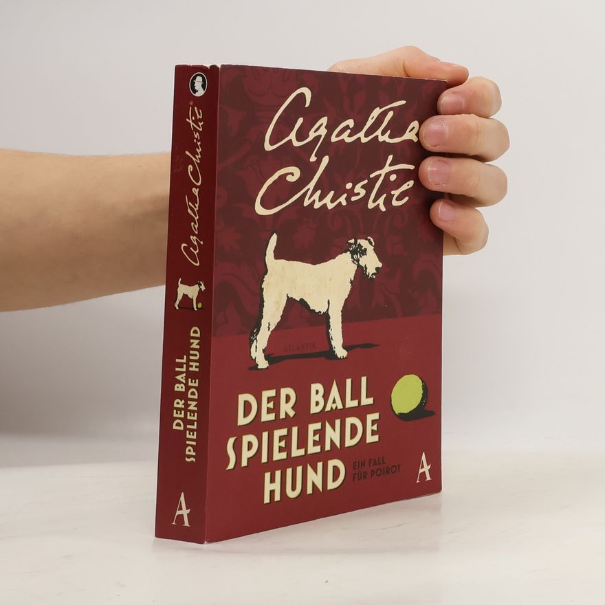 Agatha Christie Der Ball spielende Hund