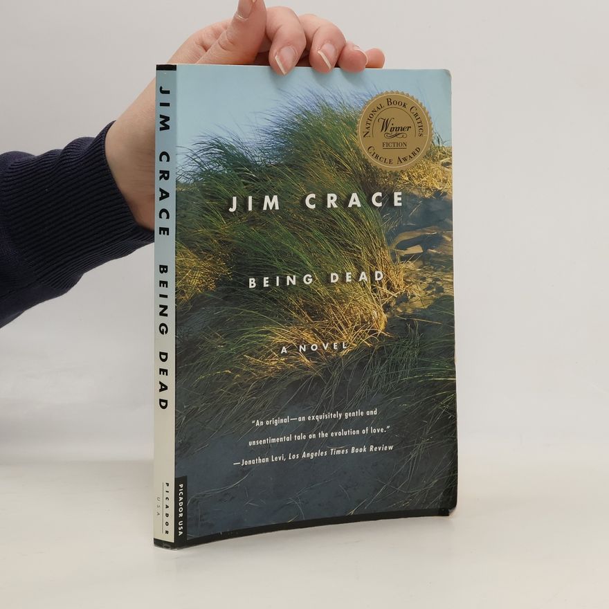 Jim Crace Being Dead