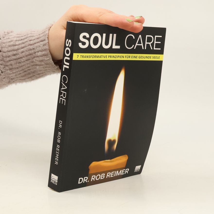 Dr. Rob Reimer Soul Care