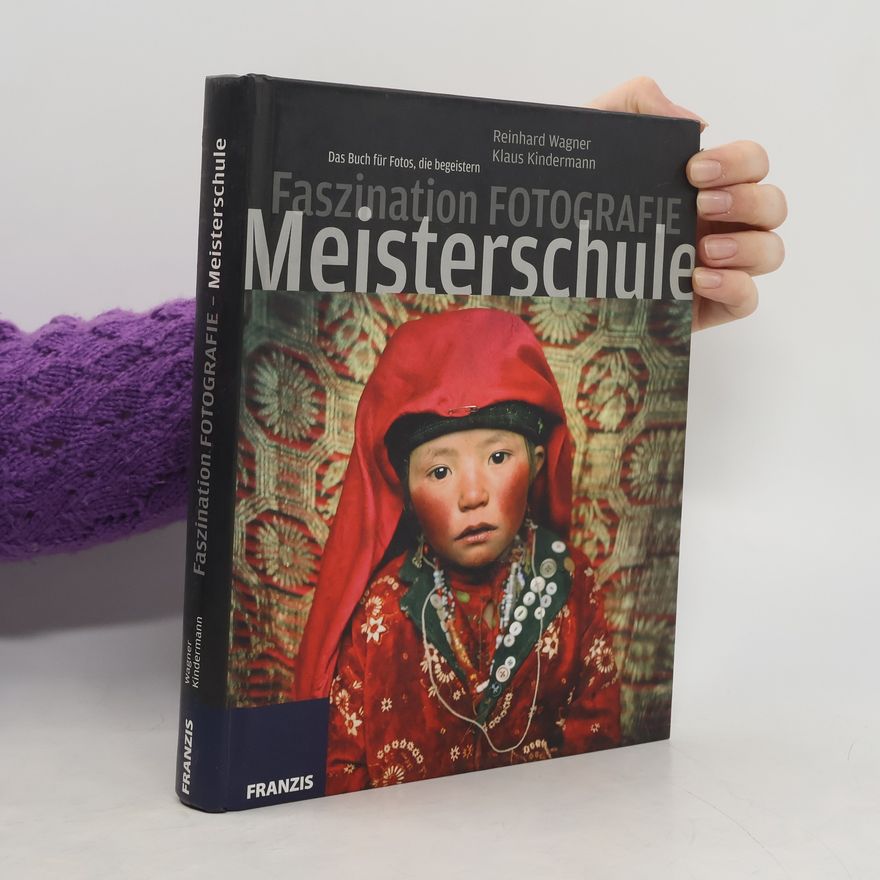 Reinhard Wagner Meisterschule Digitale Fotografie