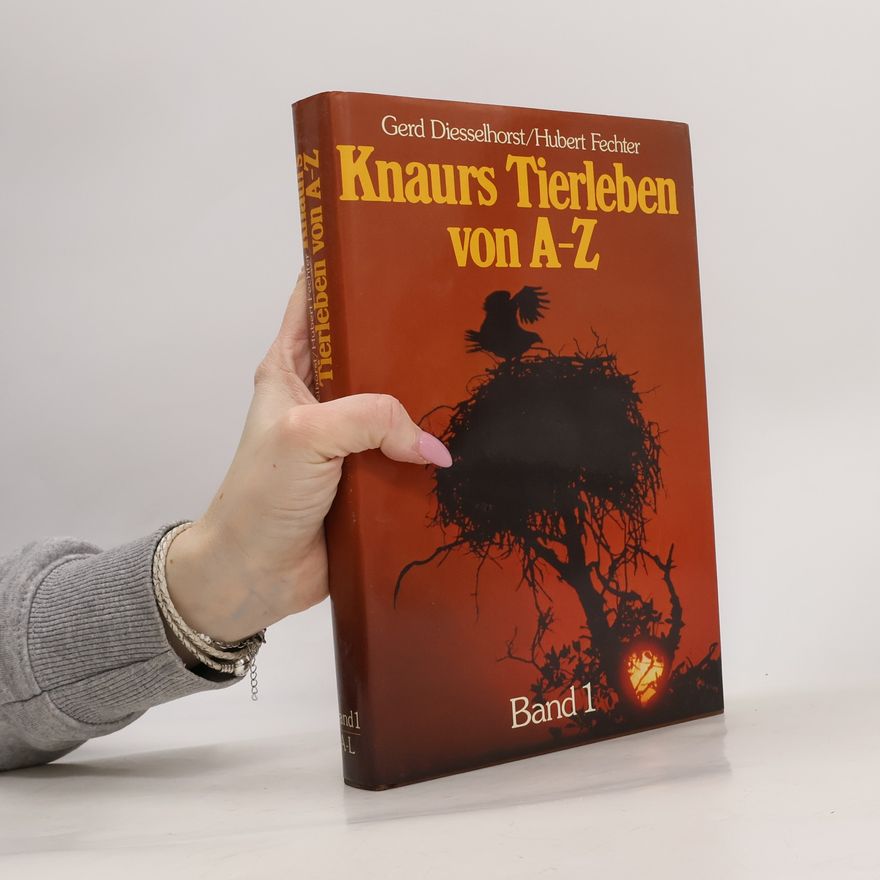 Gerd Diesselhorst Knaurs Tierleben von A-Z. Band 1
