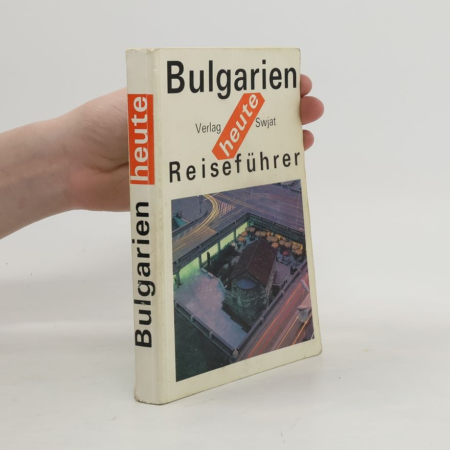 Konstanca Dimitrova Bulgarien heute Reiseführer