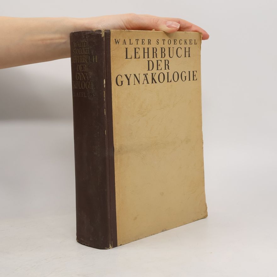 W. Stoeckel Lehrbuch der Gynäkologie