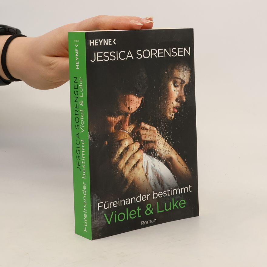 Jessica Sorensen Füreinander bestimmt - Violet & Luke