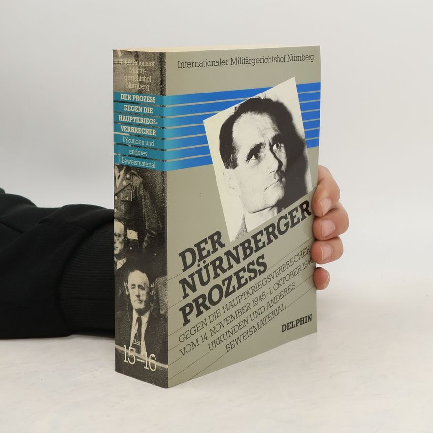 Various authors Der Prozess gegen die Hauptkriegsverbrecher