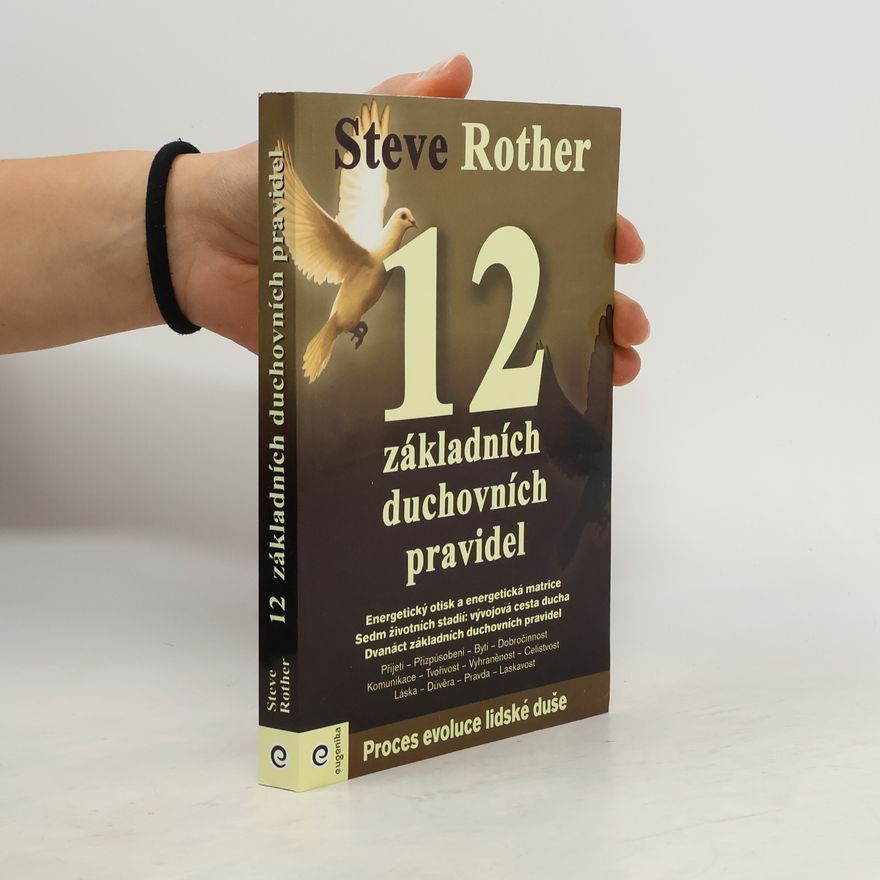 Martin Kuhn 12 základních duchovních pravidel : proces evoluce lidské duše