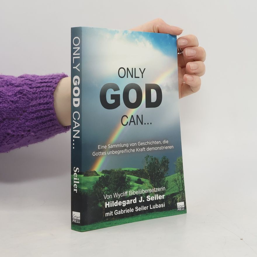 Gabriele Seiler Lubasi Only God can...