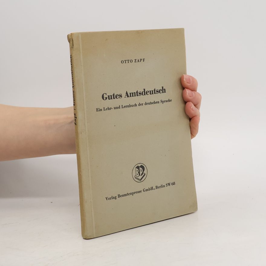 Otto Zapf Gutes Amtsdeutsch
