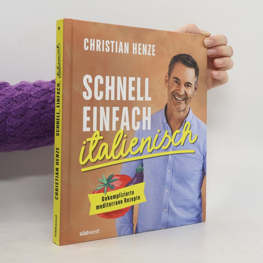 Christian Henze Schnell, einfach, italienisch