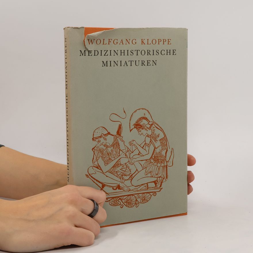 Wolfgang Kloppe Medizinhistorische Miniaturen