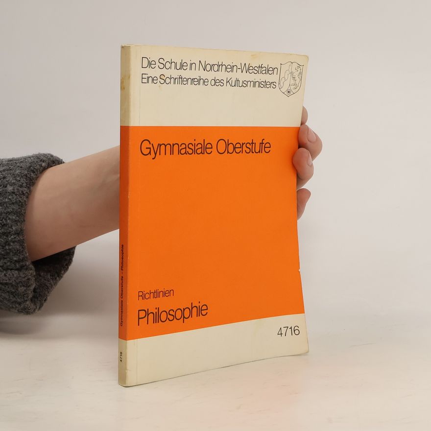 Autorenkollektiv Gymnasiale Oberstufe. Philosophie Richtlinien