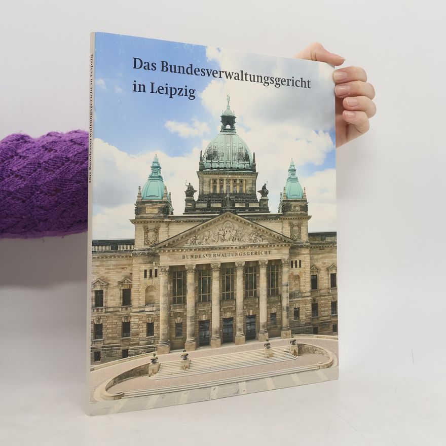Autorenkollektiv Das Bundesverwaltungsgericht in Leipzig