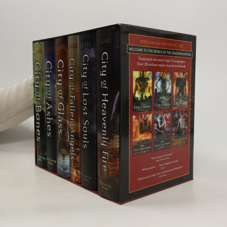 Cassandra Clare The Mortal Instruments -The Complete Collection. City of Bones; City of Ashes; City of Glass; City of Fallen Angels; City of Lost Souls; City of Heav