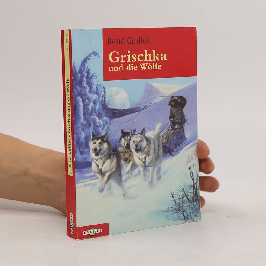 René Guillot Grischka und die Wölfe
