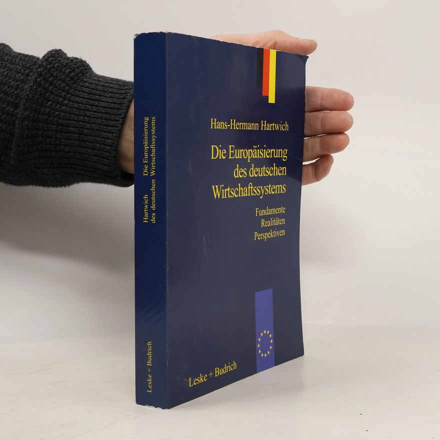 Hans Herman Hartwich Die Europäisierung des deutschen Wirtschaftssystems