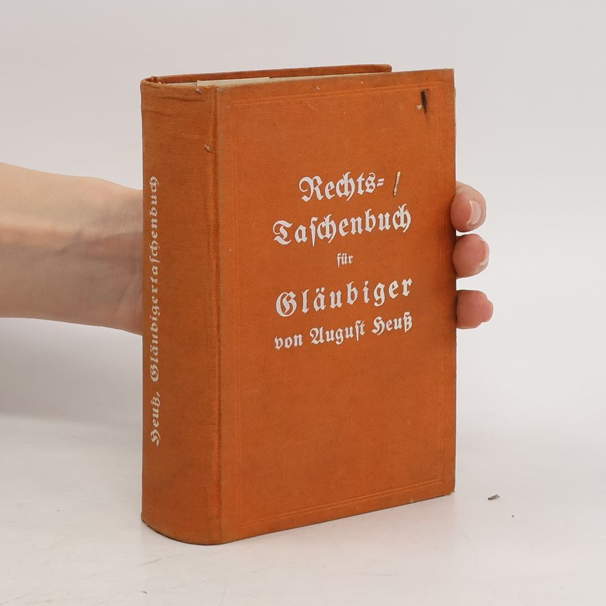 August Heuß Rechtstaschenbuch für Gläubiger