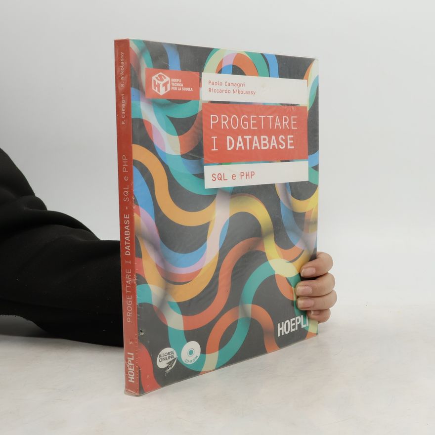 Paolo Camagni Hoepli Tecnica per la Scuola: Progettare i database