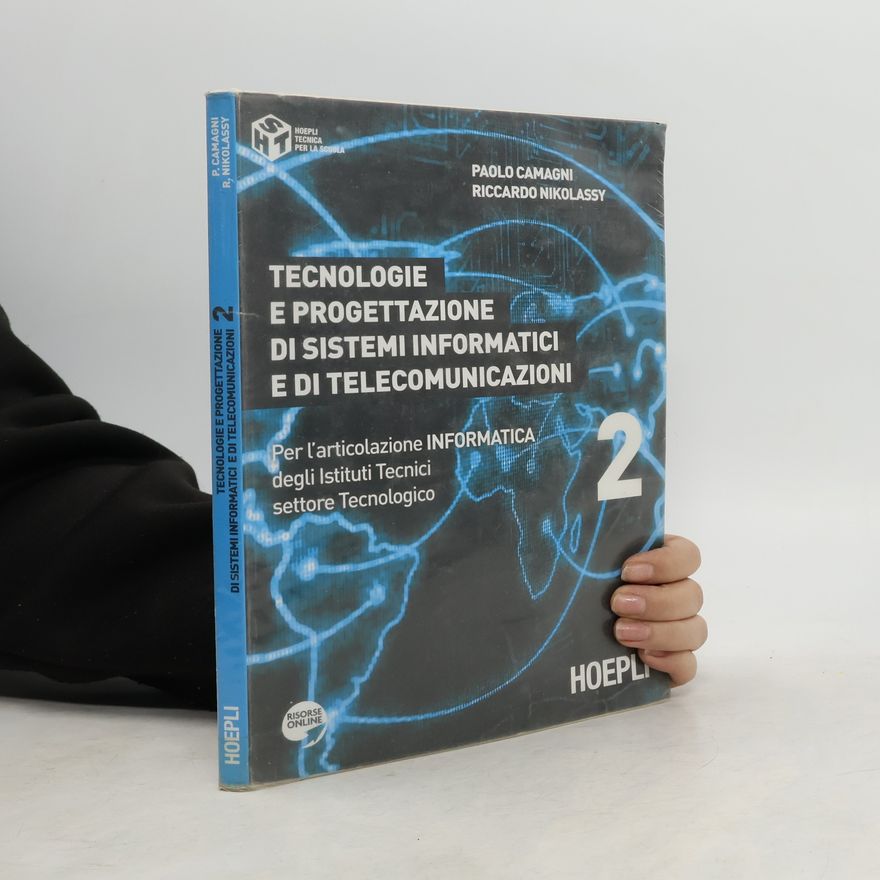 Paolo Camagni Scolastica - 2: Tecnologie e progettazione di sistemi informatici e di telecomunicazioni