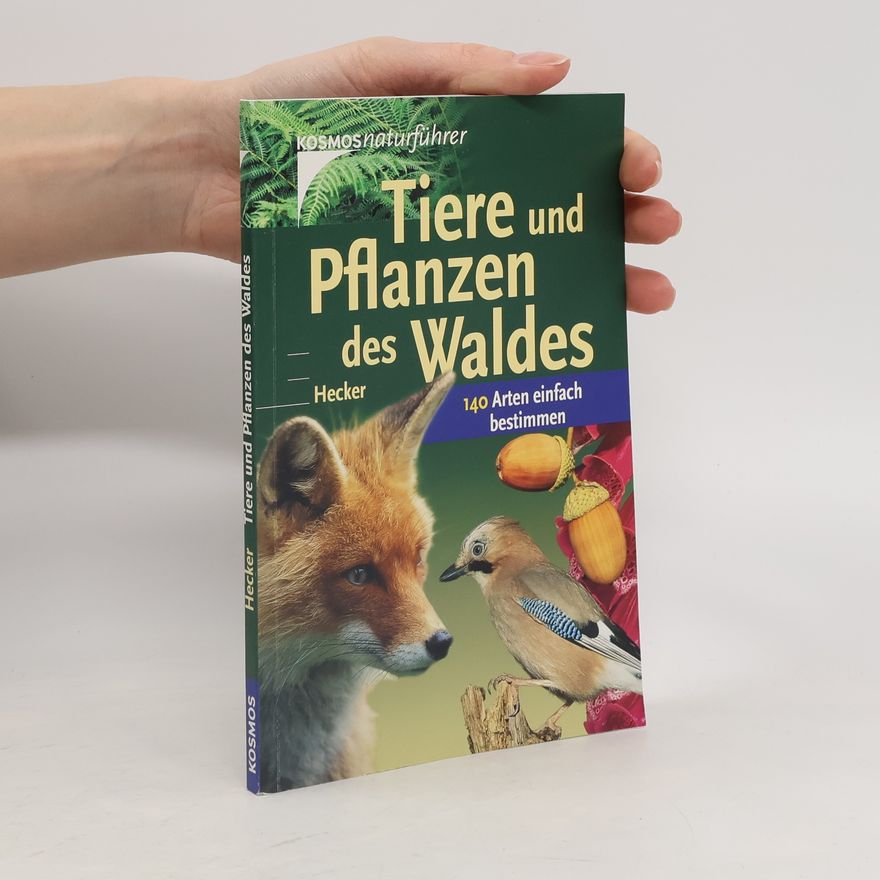 Katrin Hecker Tiere und Pflanzen des Waldes
