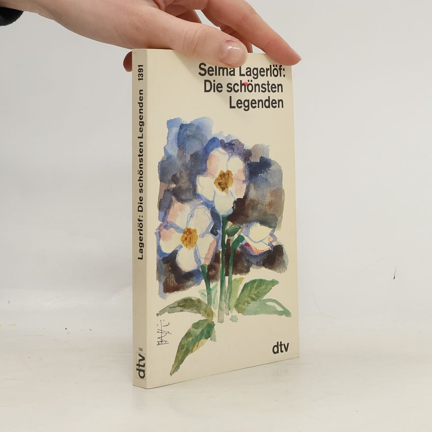 Selma Lagerlöf Die schönsten Legenden