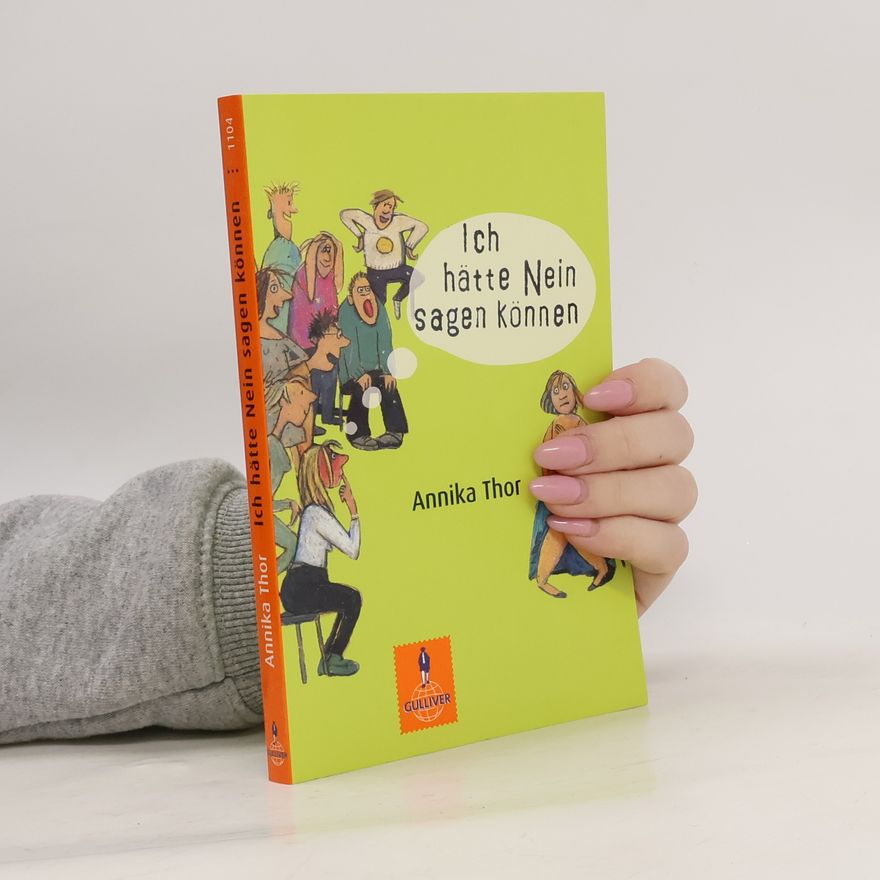 Annika Thor Ich hätte nein sagen können