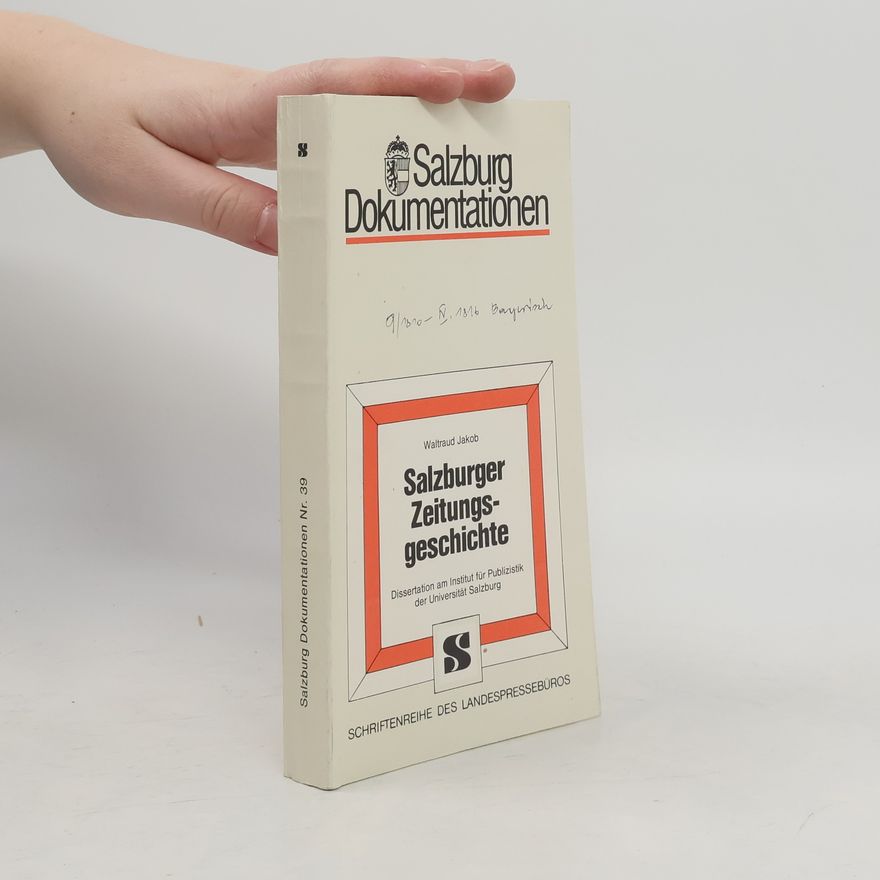 Waltraud Jakob-Sonnabend Salzburger Zeitungsgeschichte
