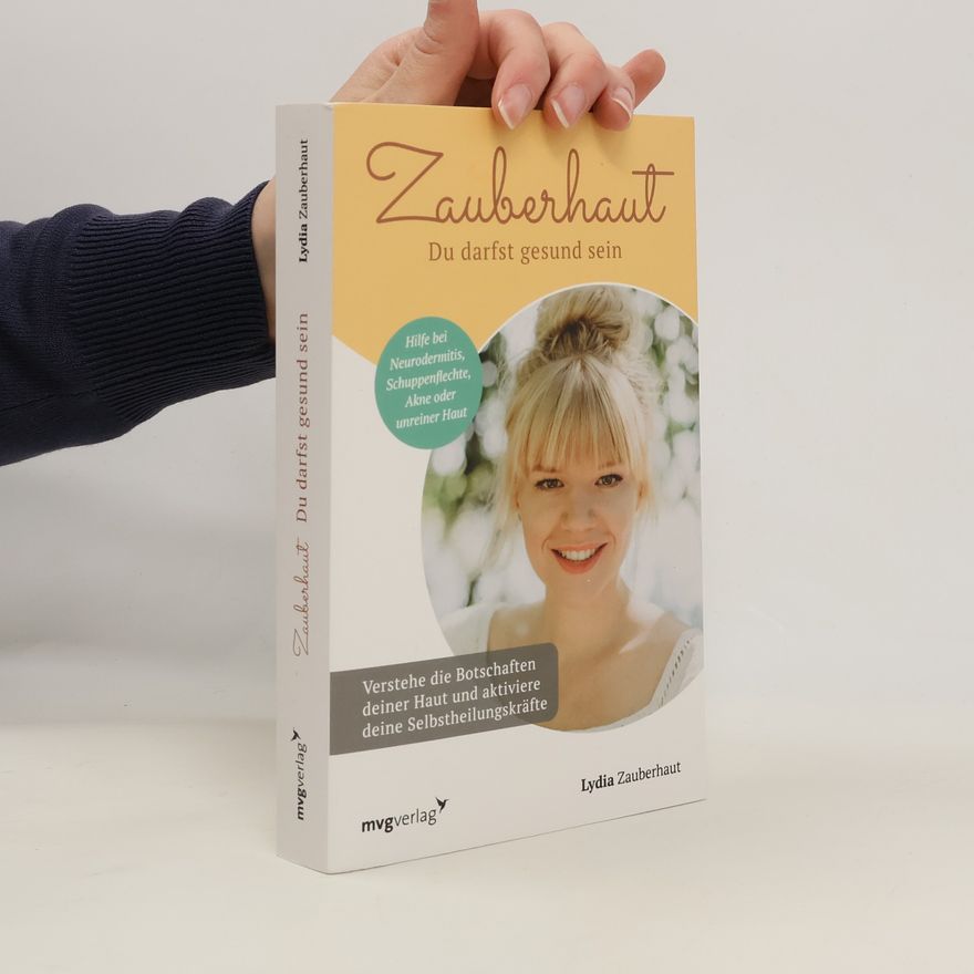 Lydia Zauberhaut Zauberhaut - Du darfst gesund sein