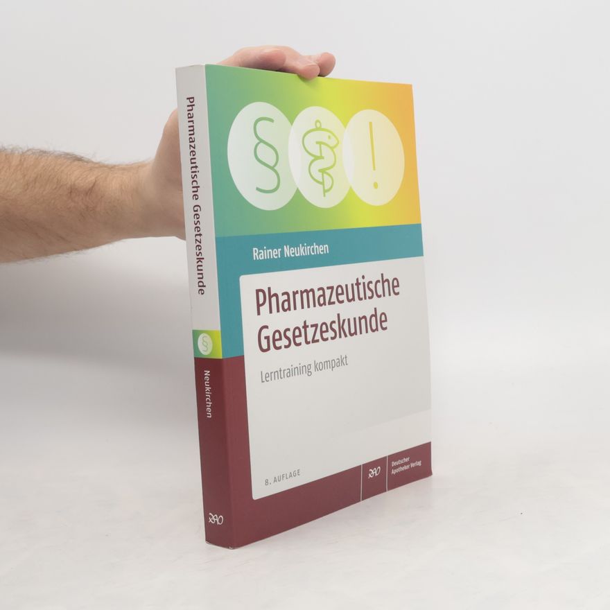 Rainer Neukirchen Pharmazeutische Gesetzeskunde