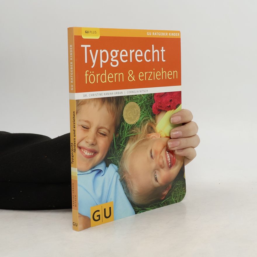 Christine Kaniak Urban Typgerecht fördern und erziehen