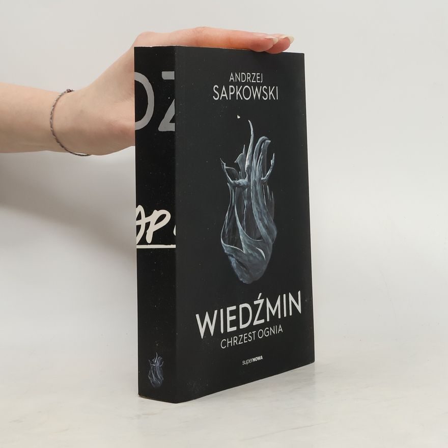 Andrzej Sapkowski Wiedźmin 5 - Chrzest ognia