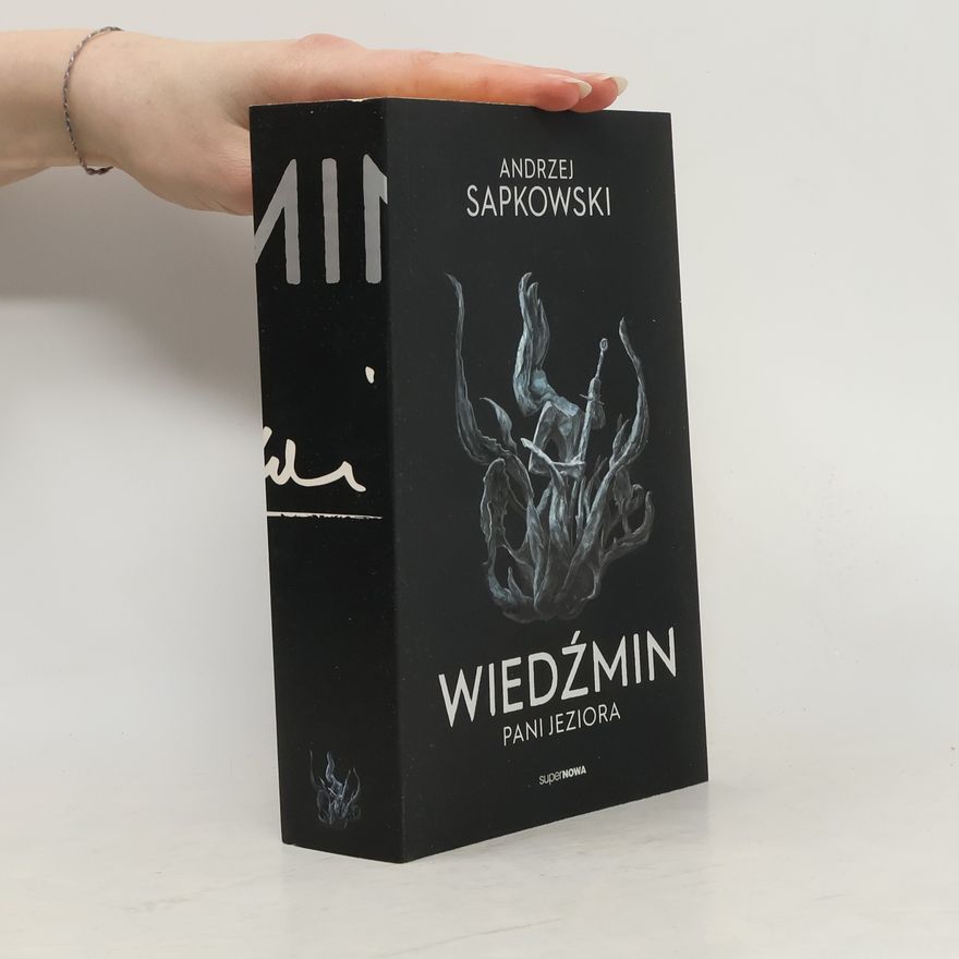 Andrzej Sapkowski Wiedźmin 7 - Pani Jeziora