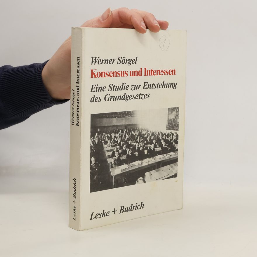 Werner Sörgel Konsensus und Interessen