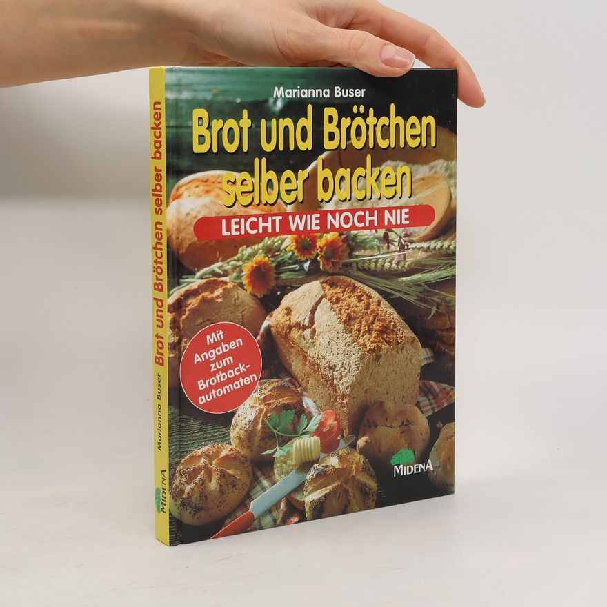 Marianna Buser Brot und Brötchen selber backen