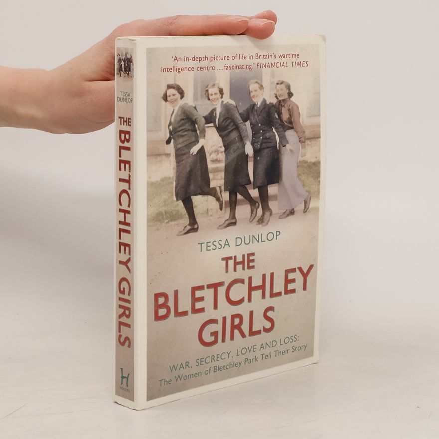 Tessa Dunlop The Bletchley Girls