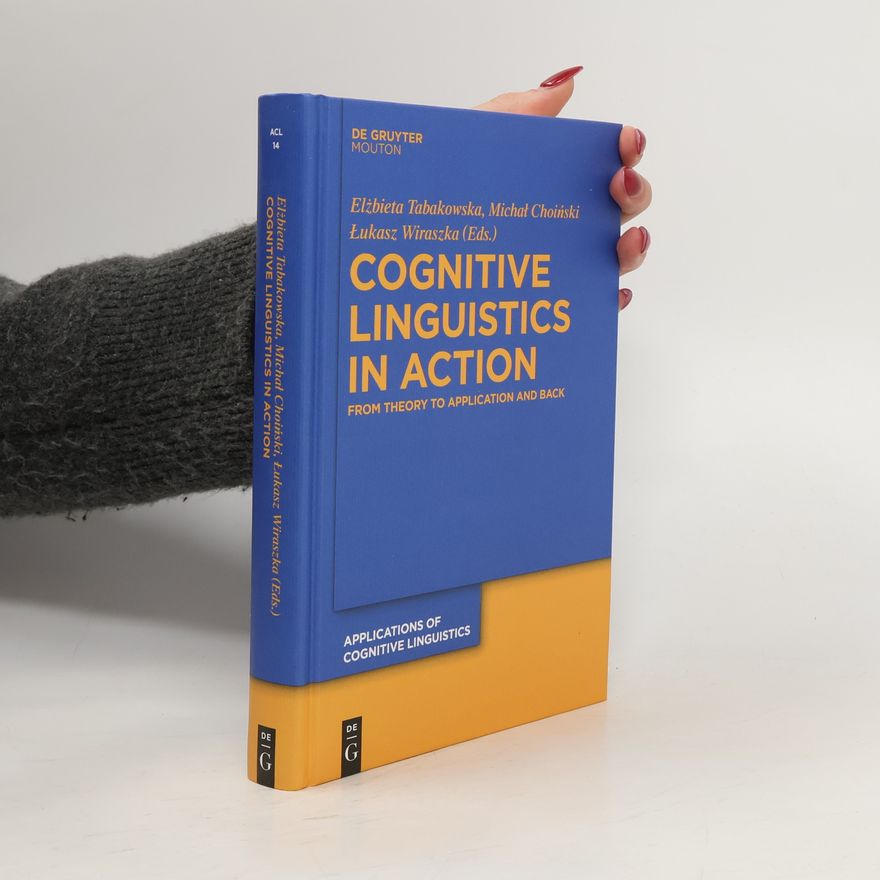 Michał Choiński Applications of Cognitive Linguistics - 14: Cognitive Linguistics in Action