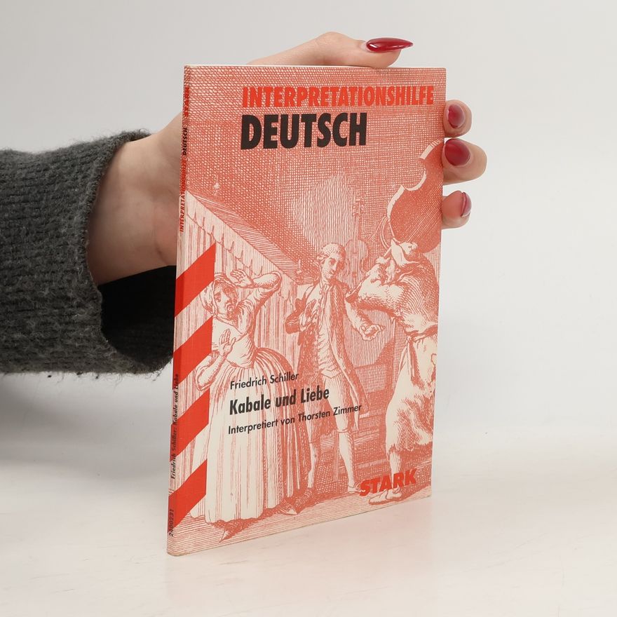 Thorsten Zimmer Interpretationshilfe Deutsch. Kabale und Liebe