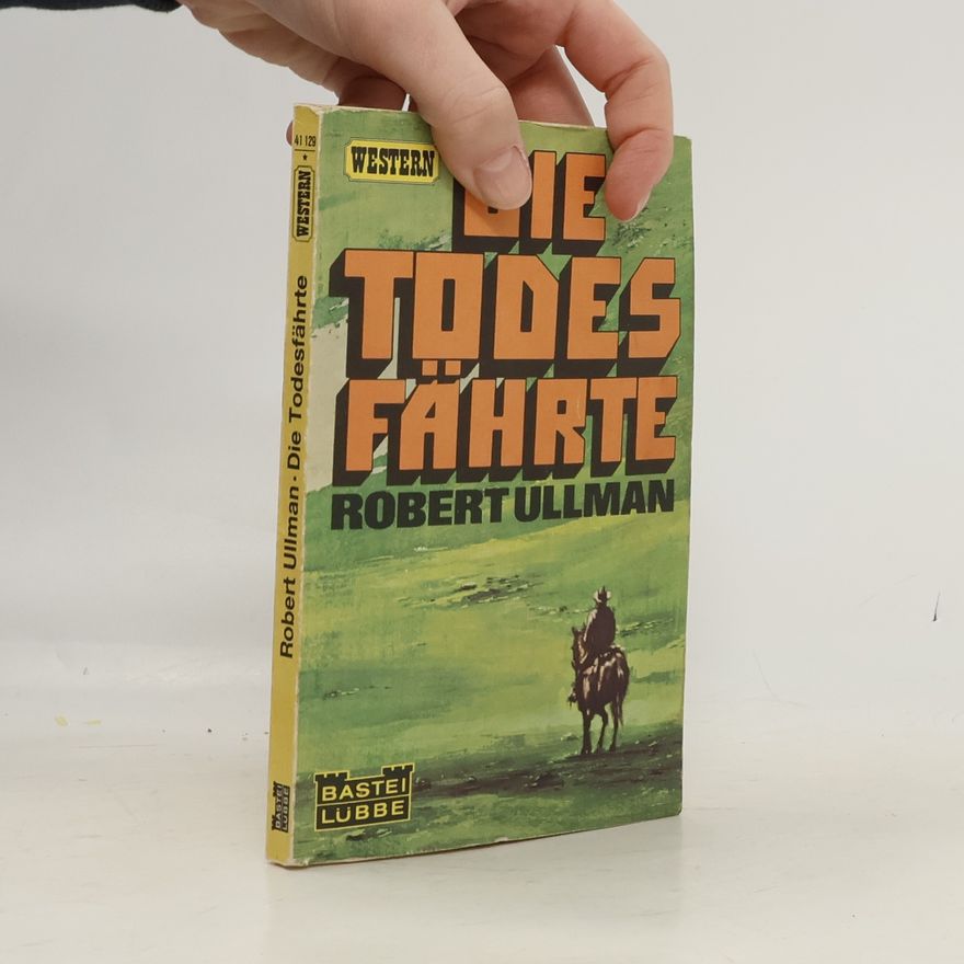 Robert Ullman Die Todesfährte